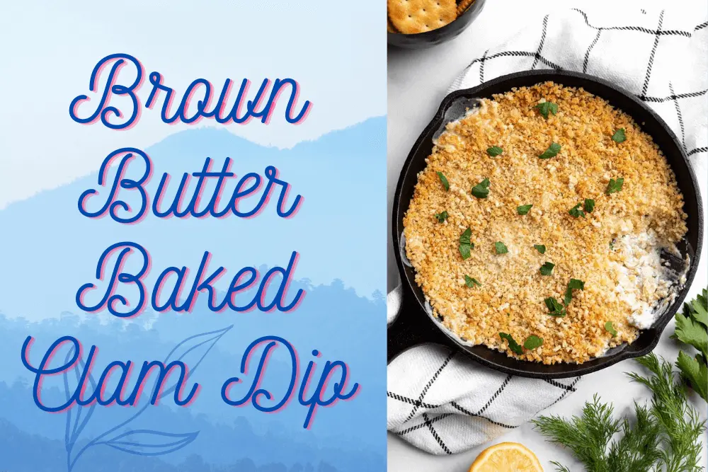 Brown Butter Baked Clam Dip