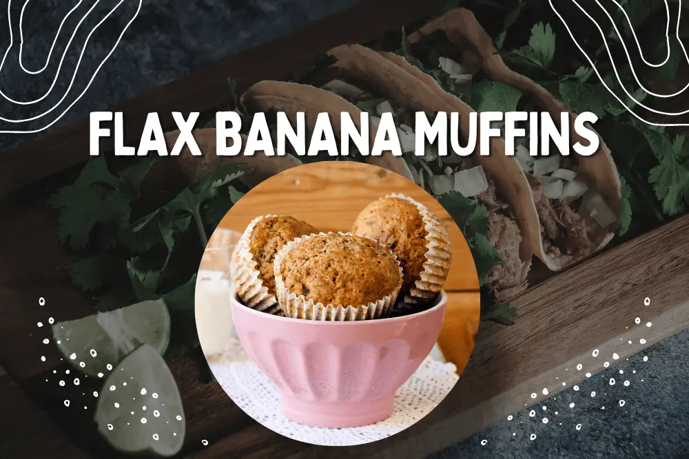 Flax Banana Muffins